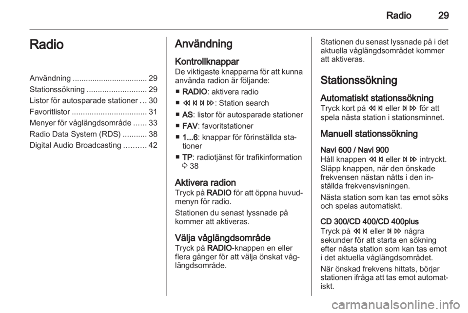 OPEL MERIVA 2013.5  Handbok för infotainmentsystem 