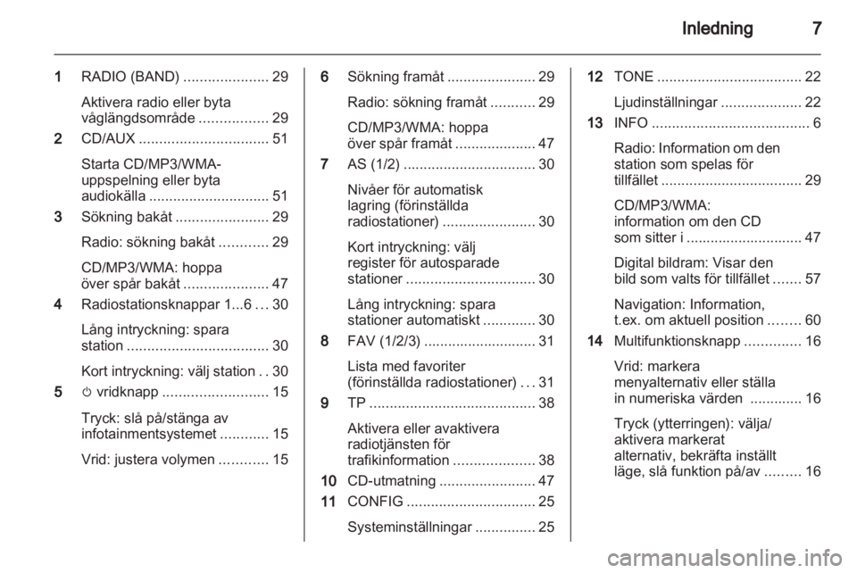 OPEL MERIVA 2013.5  Handbok för infotainmentsystem 