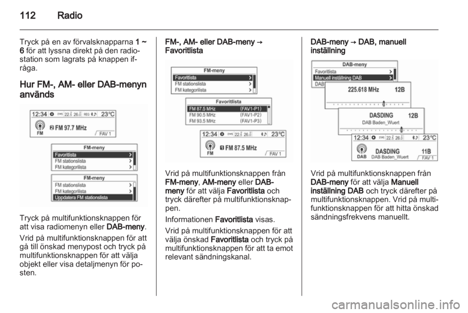 OPEL MOKKA 2013  Handbok för infotainmentsystem 