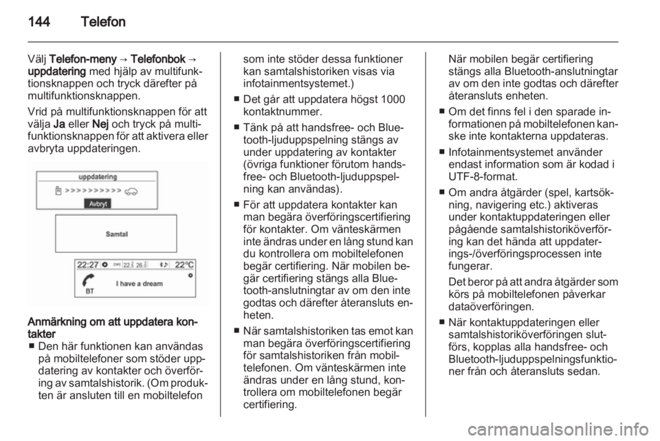 OPEL MOKKA 2013 Handbok för infotainmentsystem OPEL MOKKA 2013 Handbok för infotainmentsystem