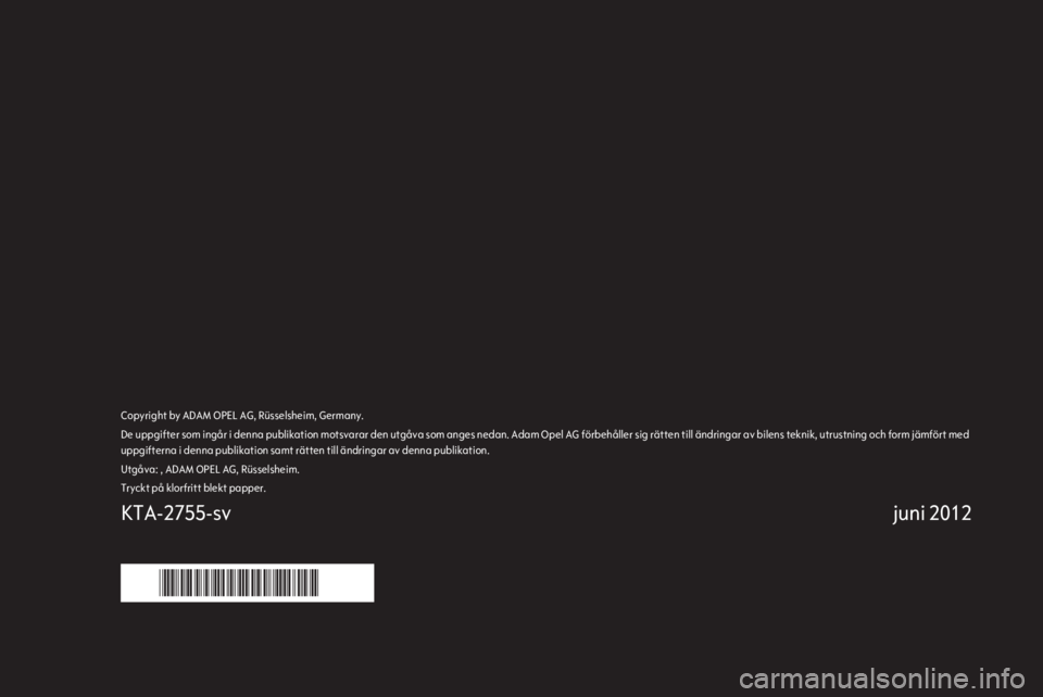 OPEL MOKKA 2013 Handbok för infotainmentsystem OPEL MOKKA 2013 Handbok för infotainmentsystem