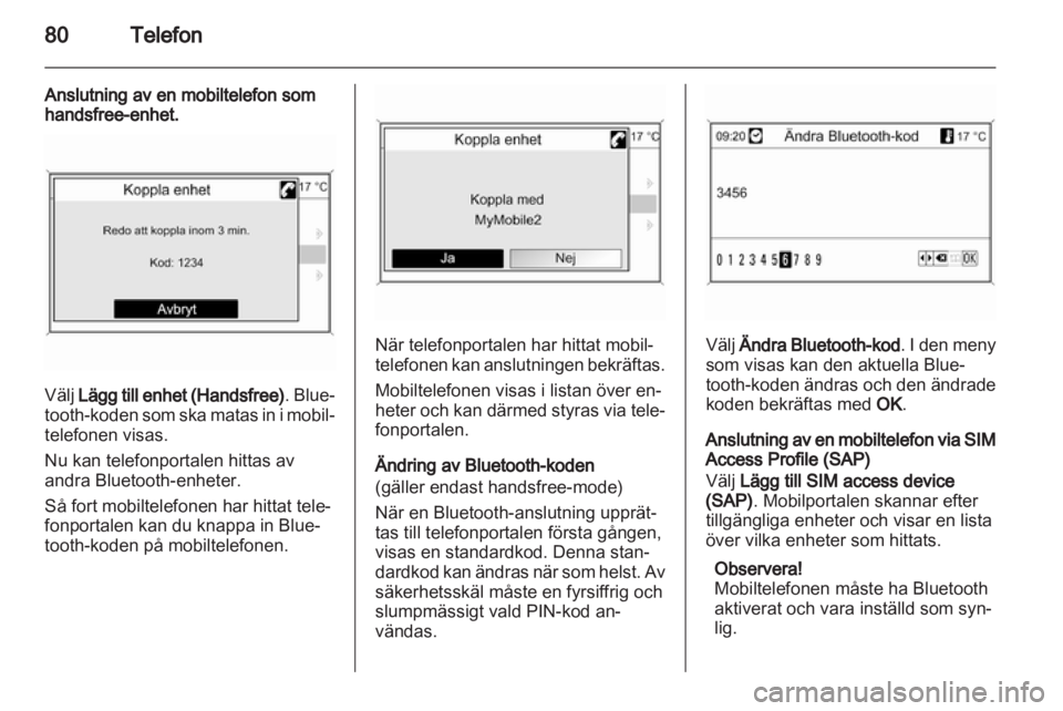 OPEL MOKKA 2013  Handbok för infotainmentsystem 