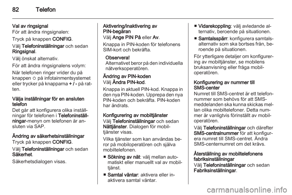 OPEL MOKKA 2013 Handbok för infotainmentsystem OPEL MOKKA 2013 Handbok för infotainmentsystem