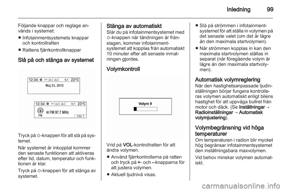 OPEL MOKKA 2013 Handbok för infotainmentsystem OPEL MOKKA 2013 Handbok för infotainmentsystem