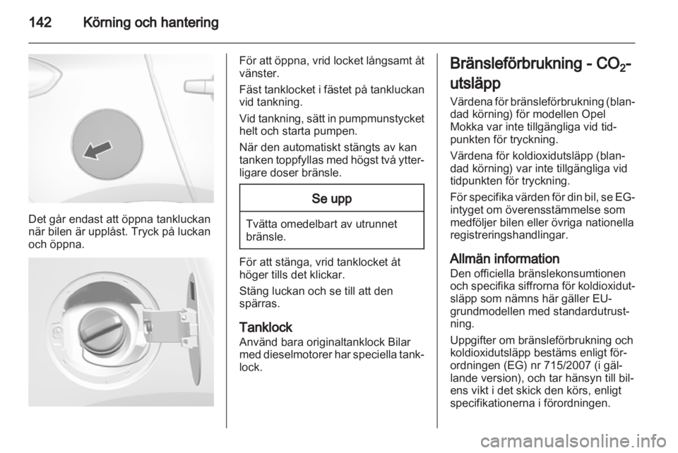 OPEL MOKKA 2013 Instruktionsbok OPEL MOKKA 2013 Instruktionsbok