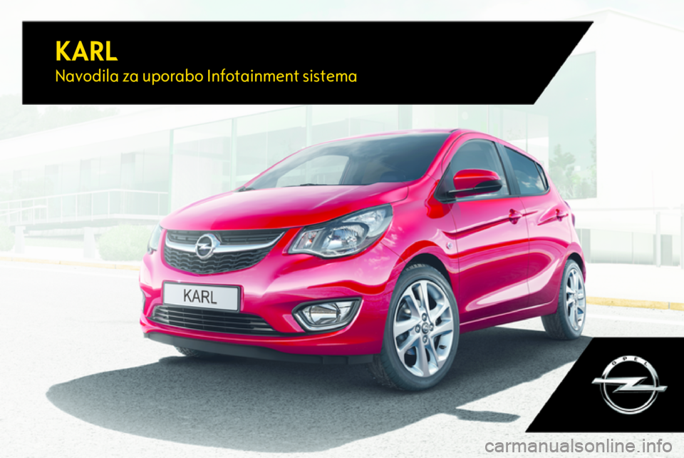 OPEL KARL 2017.5  Navodila za uporabo Infotainment sistema 
