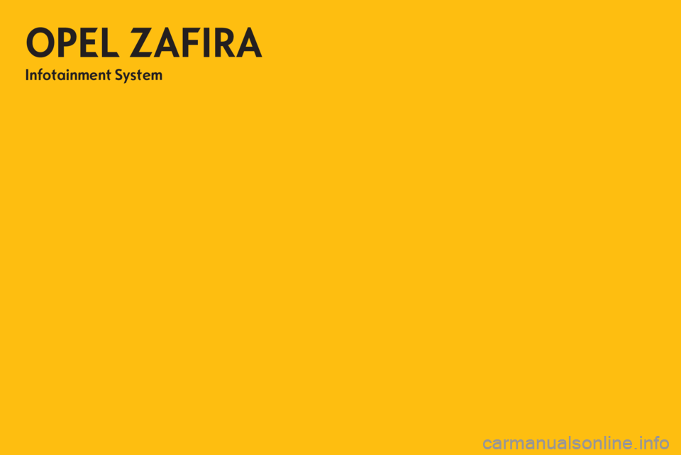 OPEL ZAFIRA B 2014  Navodila za uporabo Infotainment sistema 