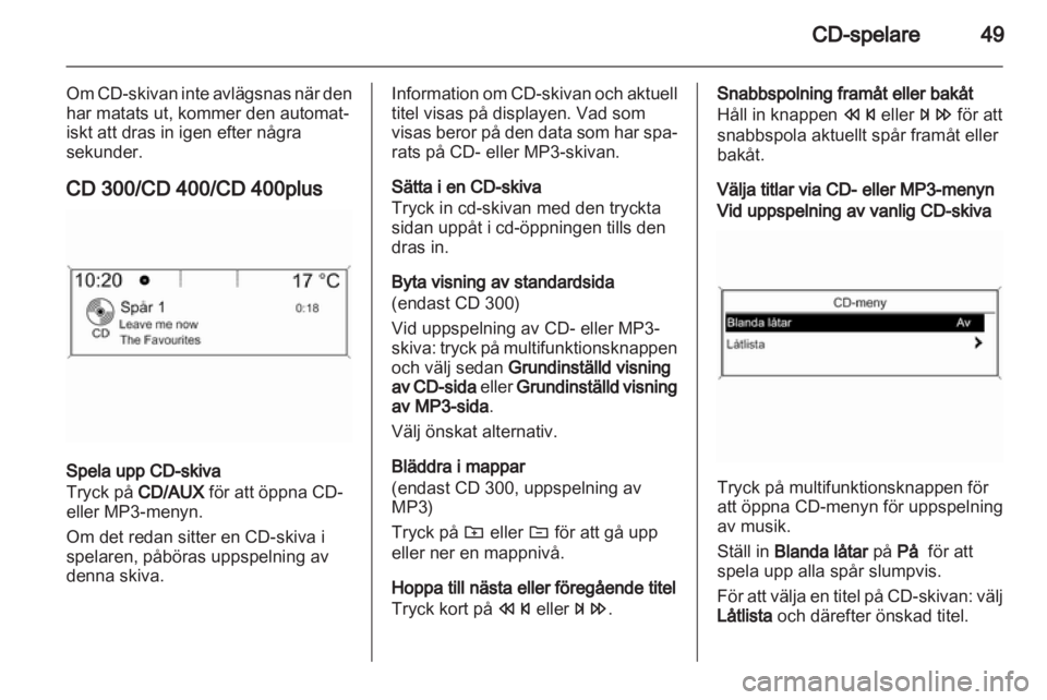 OPEL ZAFIRA C 2013 Handbok för infotainmentsystem OPEL ZAFIRA C 2013 Handbok för infotainmentsystem