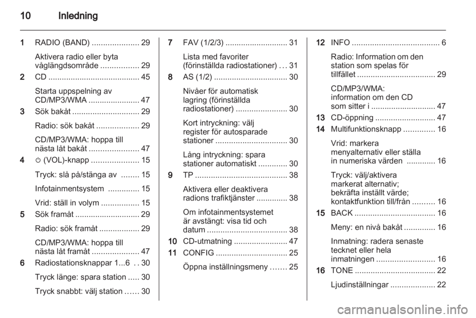 OPEL ZAFIRA C 2013 Handbok för infotainmentsystem OPEL ZAFIRA C 2013 Handbok för infotainmentsystem