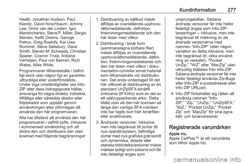 OPEL ZAFIRA C 2017.25 Instruktionsbok Kundinformation277Heath, Jonathan Hudson, Paul
Kienitz, David Kirschbaum, Johnny
Lee, Onno van der Linden, Igor
Mandrichenko, Steve P. Miller, Sergio
Monesi, Keith Owens, George
Petrov, Greg Roelofs, OPEL ZAFIRA C 2017.25 Instruktionsbok Kundinformation277Heath, Jonathan Hudson, Paul
Kienitz, David Kirschbaum, Johnny
Lee, Onno van der Linden, Igor
Mandrichenko, Steve P. Miller, Sergio
Monesi, Keith Owens, George
Petrov, Greg Roelofs,