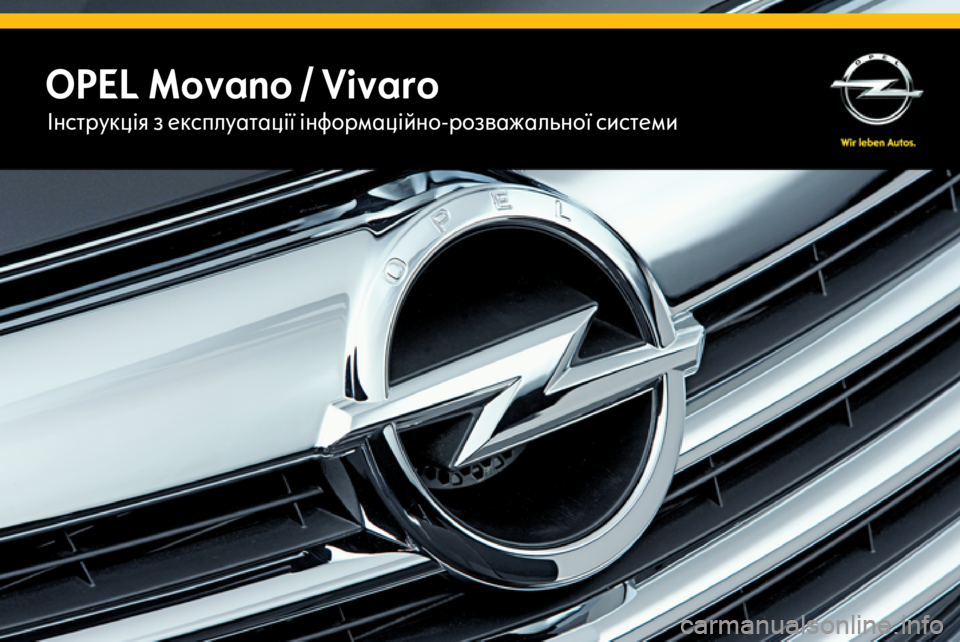 OPEL MOVANO_B 2014.5  Інструкція з експлуатації інформаційно-розважальної системи (in Ukrainian) OPEL Movano / VivaroІнструкція з експлуатації інформаційно-розважальної системи 