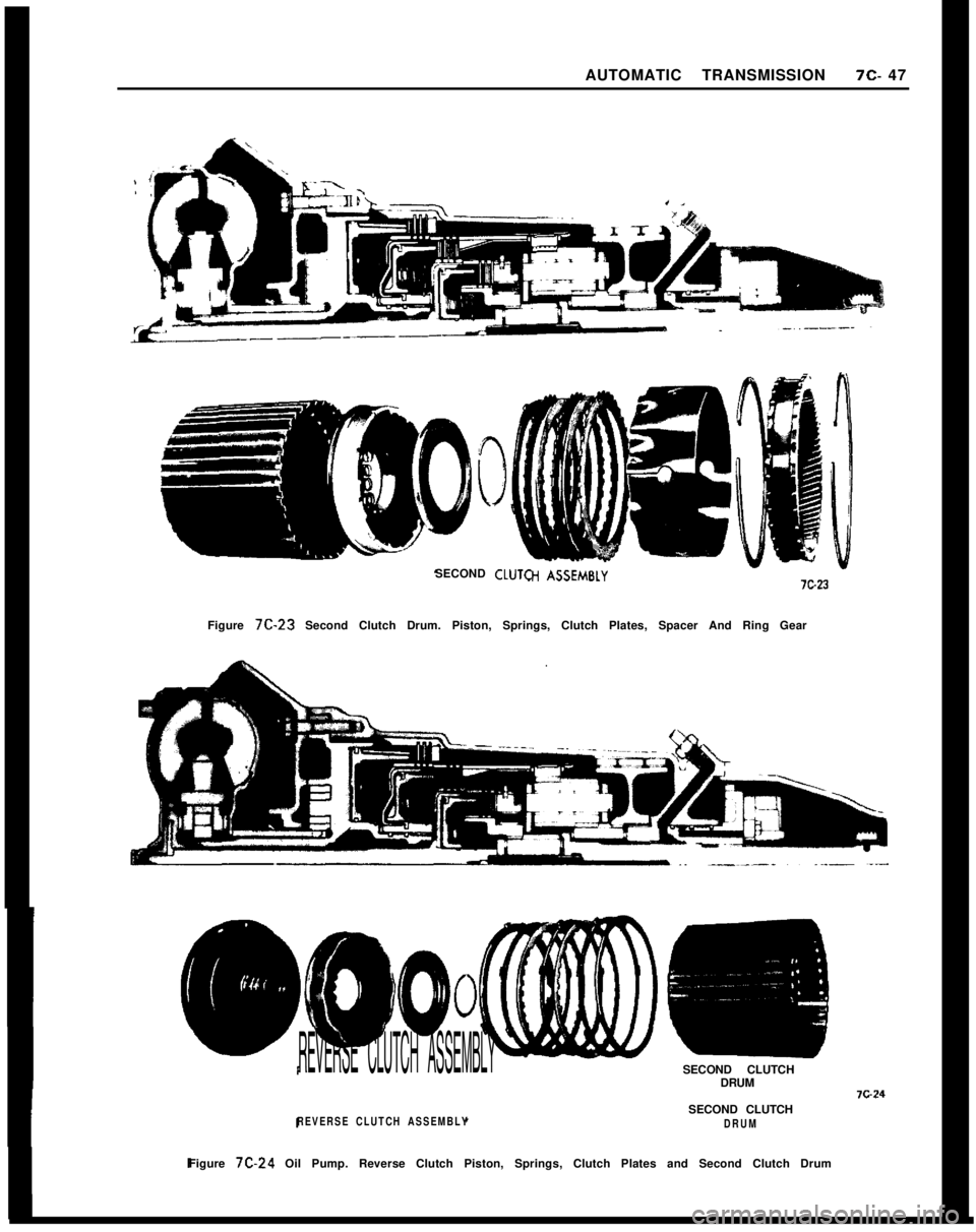 OPEL 1900 1973 Service Manual AUTOMATIC TRANSMISSION7c- 47
SECOND CtUTC7cz3
Figure 7C.23 Second Clutch Drum. Piston, Springs, Clutch Plates, Spacer And Ring Gear
REVERSE CLUTCH ASSEMBLYSECOND CLUTCH
DRUM
SECOND CLUTCH
REVERSE CLUT OPEL 1900 1973 Service Manual AUTOMATIC TRANSMISSION7c- 47
SECOND CtUTC7cz3
Figure 7C.23 Second Clutch Drum. Piston, Springs, Clutch Plates, Spacer And Ring Gear
REVERSE CLUTCH ASSEMBLYSECOND CLUTCH
DRUM
SECOND CLUTCH
REVERSE CLUT