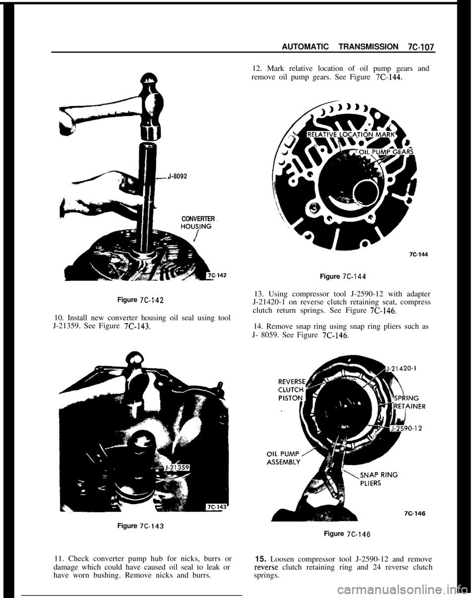 OPEL 1900 1973 Service Manual J-8092
CONVERTERFigure 7C-142
10. Install new converter housing oil seal using tool
J-21359. See Figure
7C-143.12. Mark relative location of oil pump gears and
remove oil pump gears. See Figure
7C-1 OPEL 1900 1973 Service Manual J-8092
CONVERTERFigure 7C-142
10. Install new converter housing oil seal using tool
J-21359. See Figure
7C-143.12. Mark relative location of oil pump gears and
remove oil pump gears. See Figure
7C-1