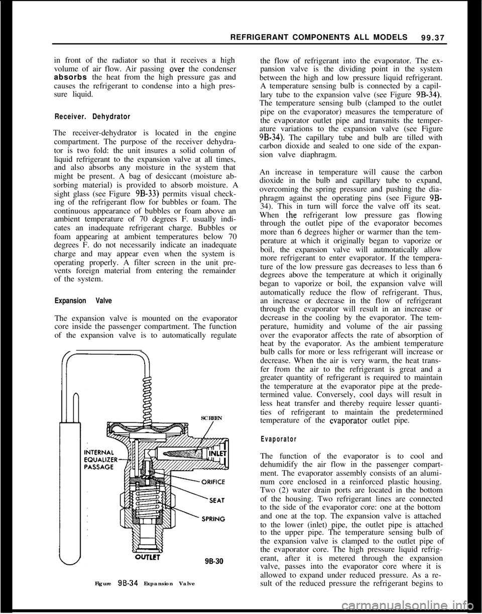 OPEL 1900 1973 Repair Manual REFRIGERANT COMPONENTS ALL MODELS
99.37
in front of the radiator so that it receives a high
volume of air flow. Air passing over the condenser
absorbs the heat from the high pressure gas and
causes th OPEL 1900 1973 Repair Manual REFRIGERANT COMPONENTS ALL MODELS
99.37
in front of the radiator so that it receives a high
volume of air flow. Air passing over the condenser
absorbs the heat from the high pressure gas and
causes th