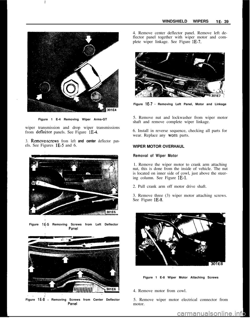 OPEL 1900 1973 Workshop Manual WINDSHIELD WIPERSlE- 39
Figure 1 E-4 Removing Wiper Arms-GT
wiper transmission and drop wiper transmissions
from defleCtor panels. See Figure lE-4.3. Remowscrews from left and center deflector pan-els OPEL 1900 1973 Workshop Manual WINDSHIELD WIPERSlE- 39
Figure 1 E-4 Removing Wiper Arms-GT
wiper transmission and drop wiper transmissions
from defleCtor panels. See Figure lE-4.3. Remowscrews from left and center deflector pan-els