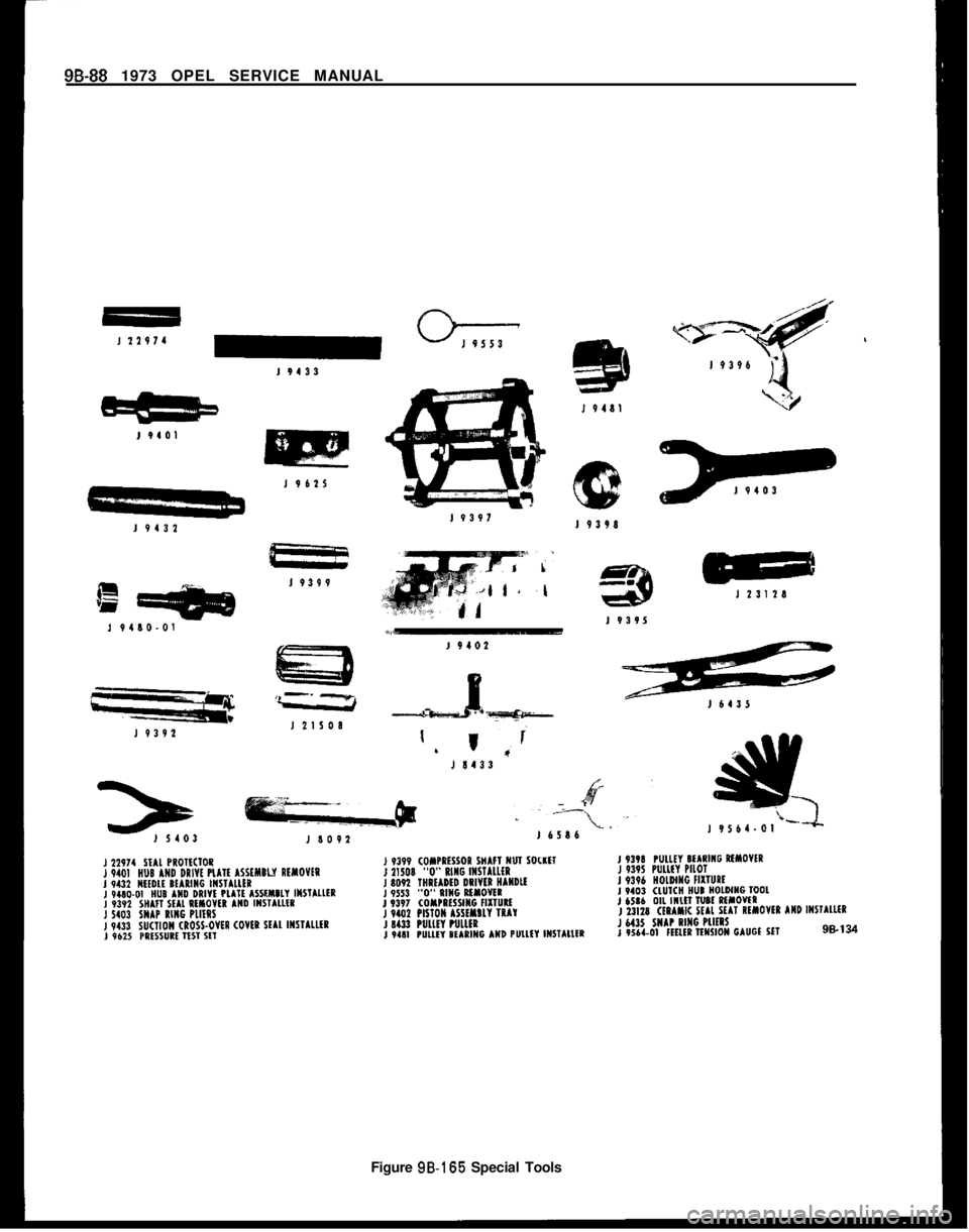 OPEL 1900 1973 Service Manual 98-88 1973 OPEL SERVICE MANUAL
Figure gB-165 Special Tools OPEL 1900 1973 Service Manual 98-88 1973 OPEL SERVICE MANUAL
Figure gB-165 Special Tools