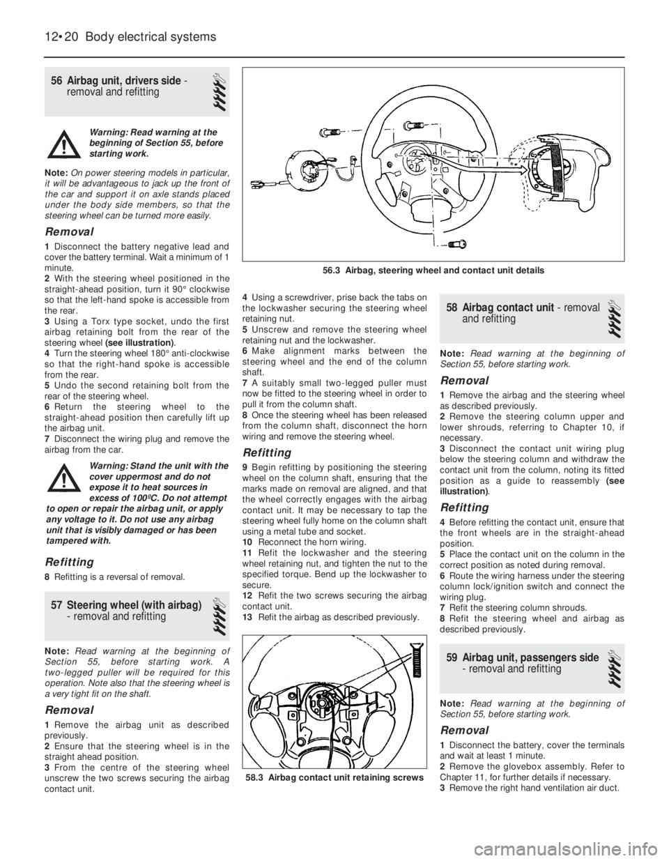 OPEL CALIBRA 1988 Service Repair Manual 56Airbag unit, drivers side -
removal and refitting
4
Note:On power steering models in particular,
it will be advantageous to jack up the front of
the car and support it on axle stands placed
under th OPEL CALIBRA 1988 Service Repair Manual 56Airbag unit, drivers side -
removal and refitting
4
Note:On power steering models in particular,
it will be advantageous to jack up the front of
the car and support it on axle stands placed
under th