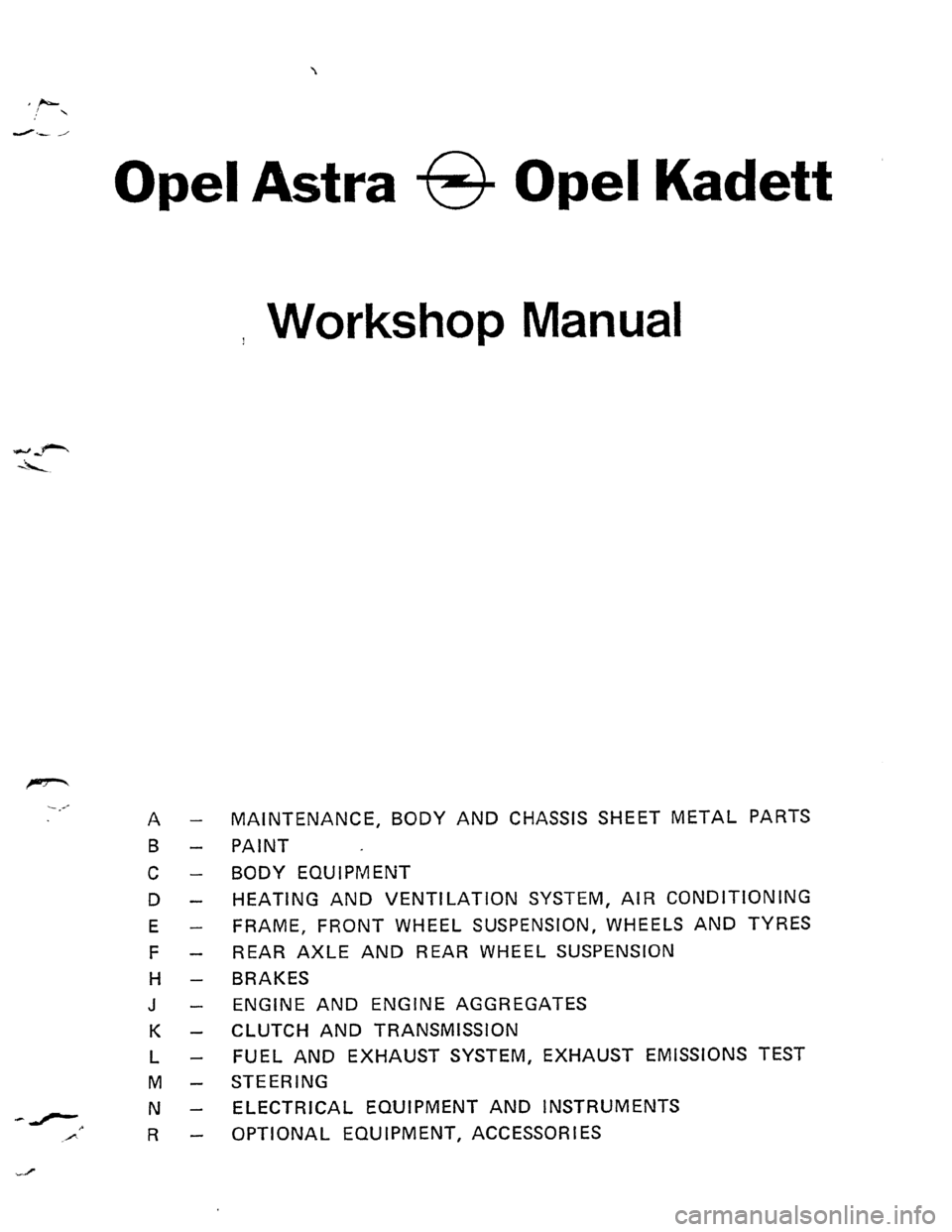 OPEL KADETT 1991 Electronic Workshop Manual Downloaded from www.Manualslib.com manuals search engine OPEL KADETT 1991 Electronic Workshop Manual Downloaded from www.Manualslib.com manuals search engine