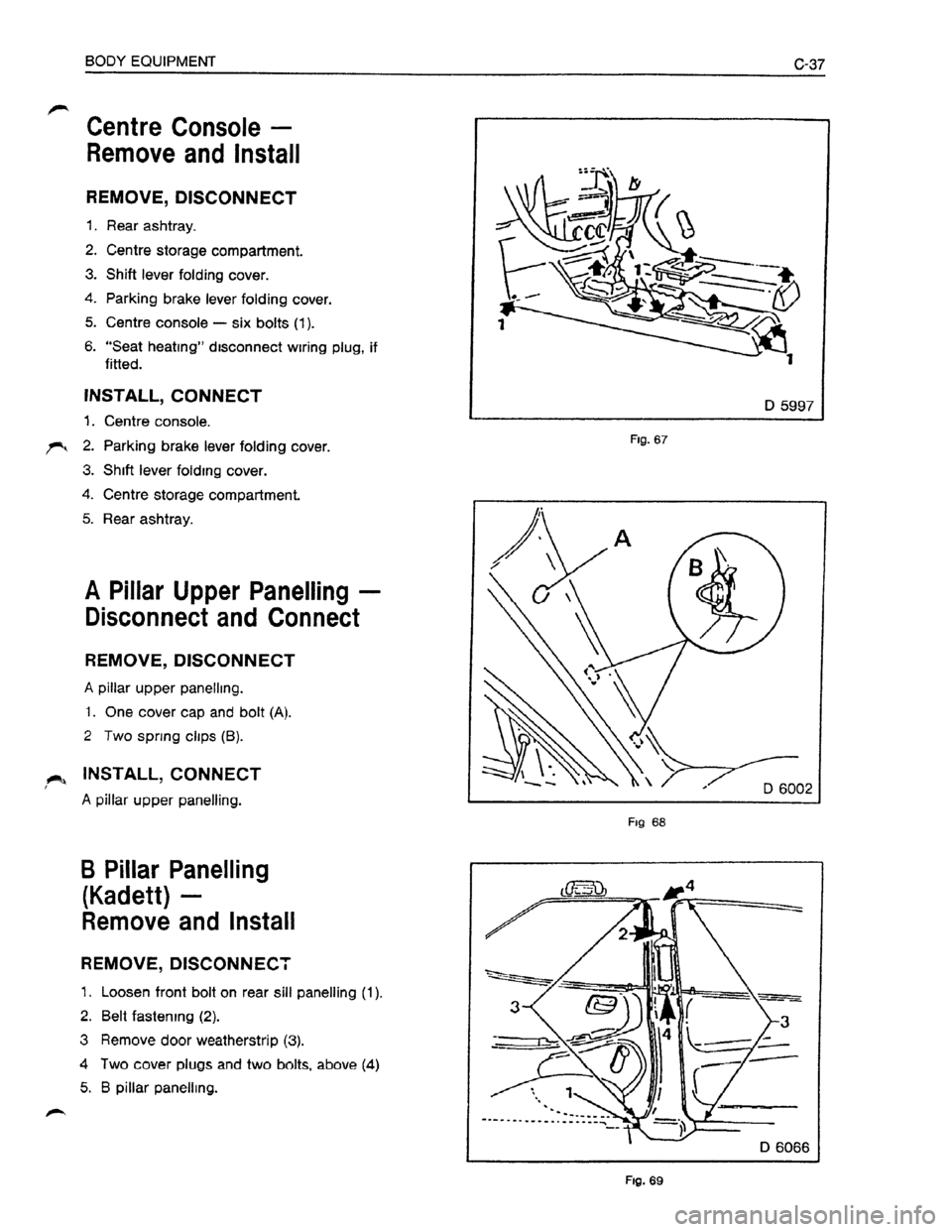 OPEL KADETT 1991 Electronic Workshop Manual Downloaded from www.Manualslib.com manuals search engine OPEL KADETT 1991 Electronic Workshop Manual Downloaded from www.Manualslib.com manuals search engine