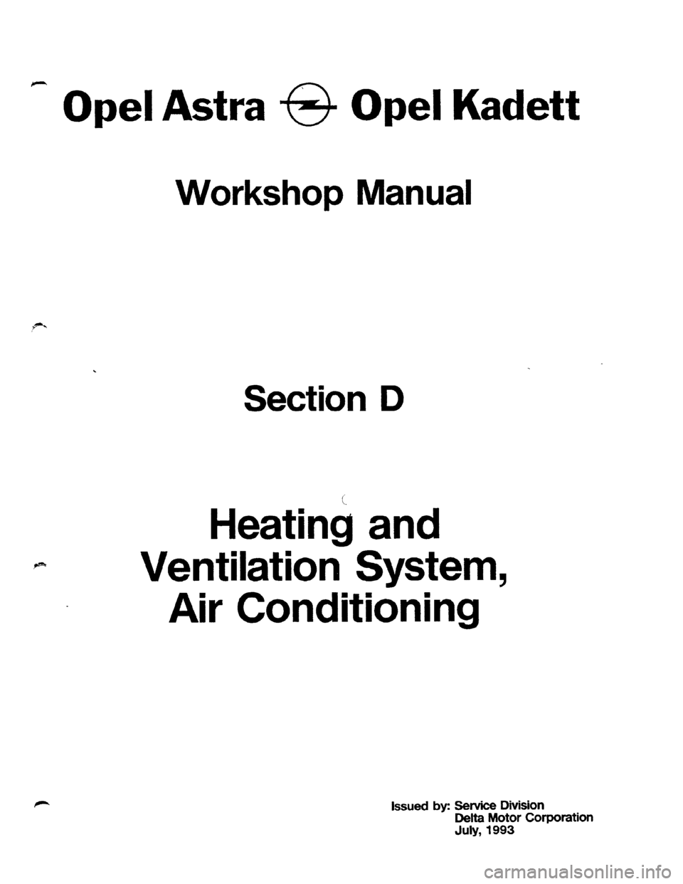 OPEL KADETT 1991 Electronic Workshop Manual Downloaded from www.Manualslib.com manuals search engine OPEL KADETT 1991 Electronic Workshop Manual Downloaded from www.Manualslib.com manuals search engine