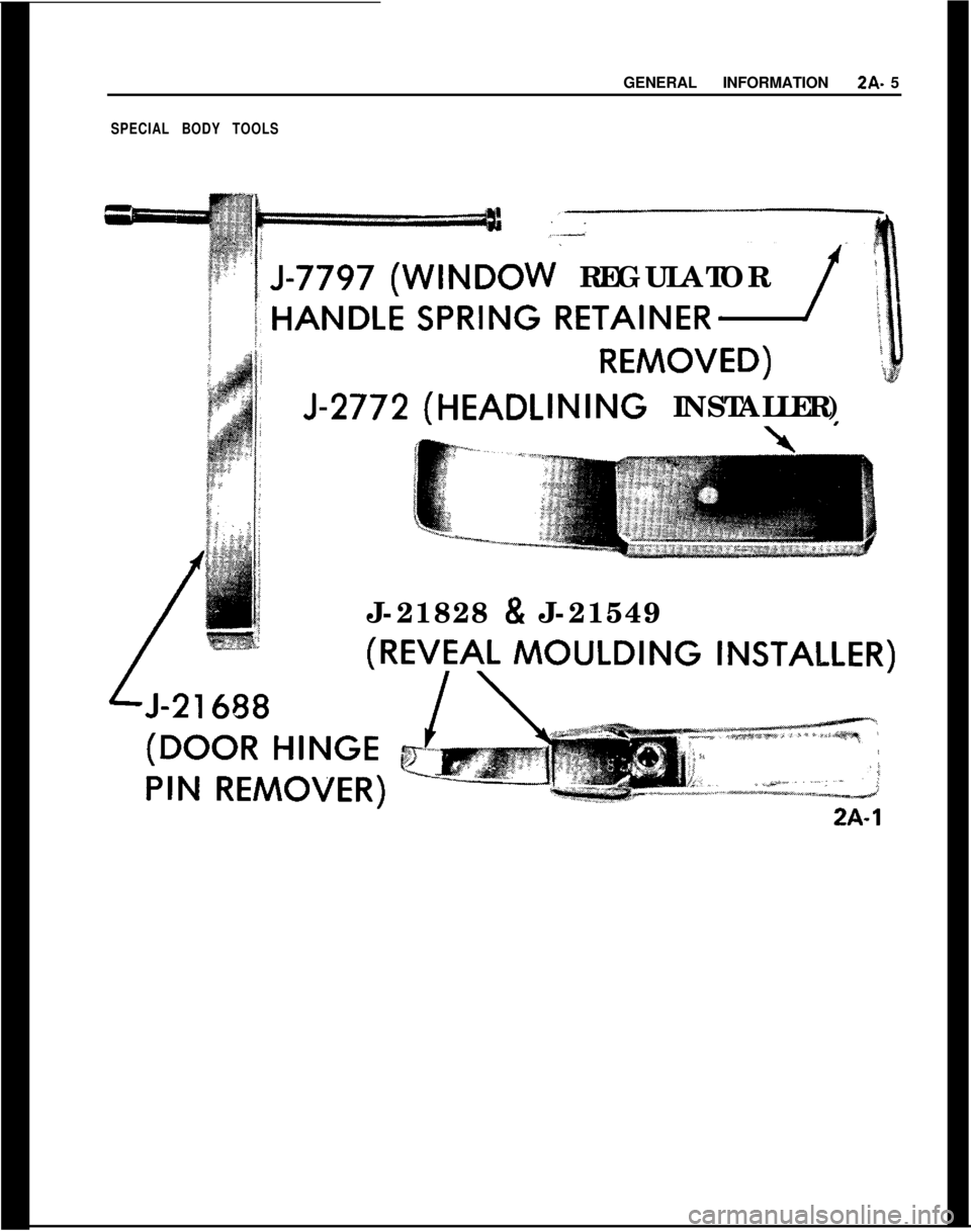 OPEL MANTA 1973 Service Manual SPECIAL BODY TOOLSGENERAL INFORMATION2A- 5
W REGULATORINING INSTALLER)
J-21828
& J-21549
2A-1 OPEL MANTA 1973 Service Manual SPECIAL BODY TOOLSGENERAL INFORMATION2A- 5
W REGULATORINING INSTALLER)
J-21828
& J-21549
2A-1