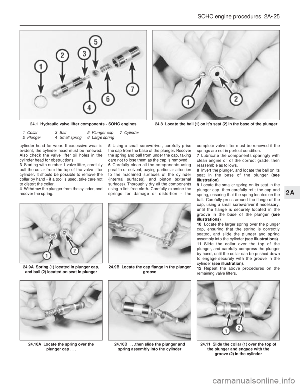 OPEL VECTRA 1988 Service Repair Manual cylinder head for wear. If excessive wear is
evident, the cylinder head must be renewed.
Also check the valve lifter oil holes in the
cylinder head for obstructions.
3Starting with number 1 valve lif OPEL VECTRA 1988 Service Repair Manual cylinder head for wear. If excessive wear is
evident, the cylinder head must be renewed.
Also check the valve lifter oil holes in the
cylinder head for obstructions.
3Starting with number 1 valve lif