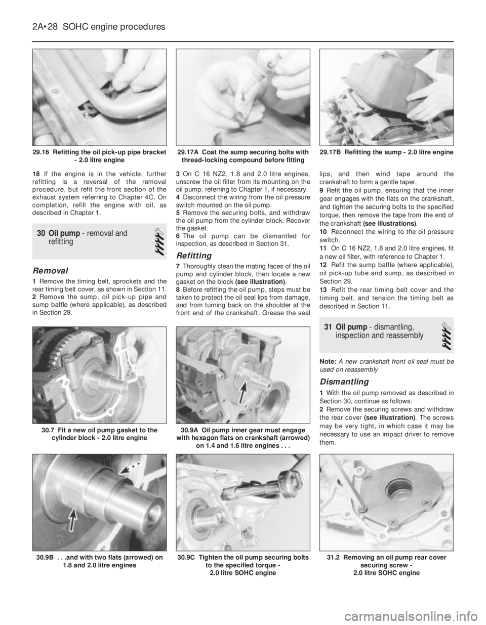 OPEL VECTRA 1988 Service Repair Manual 18If the engine is in the vehicle, further
refitting is a reversal of the removal
procedure, but refit the front section of the
exhaust system referring to Chapter 4C. On
completion, refill the engine OPEL VECTRA 1988 Service Repair Manual 18If the engine is in the vehicle, further
refitting is a reversal of the removal
procedure, but refit the front section of the
exhaust system referring to Chapter 4C. On
completion, refill the engine