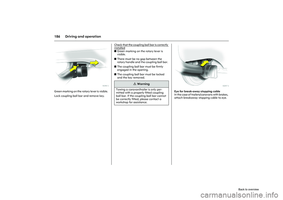 OPEL CORSA 2009 Owners Manual 186 Driving and operation
Picture no: 18394s.tif
Green marking on the rotary lever is visible.
Lock coupling ball bar and remove key. Check that the coupling ball bar is correctly
installedz
Green m OPEL CORSA 2009 Owners Manual 186 Driving and operation
Picture no: 18394s.tif
Green marking on the rotary lever is visible.
Lock coupling ball bar and remove key. Check that the coupling ball bar is correctly
installedz
Green m