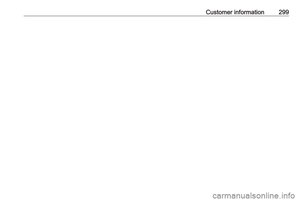 OPEL ZAFIRA TOURER 2017  Owners Manual Customer information299 