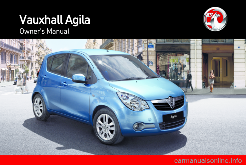 VAUXHALL AGILA 2013 Owners Manual VAUXHALL AGILA 2013 Owners Manual