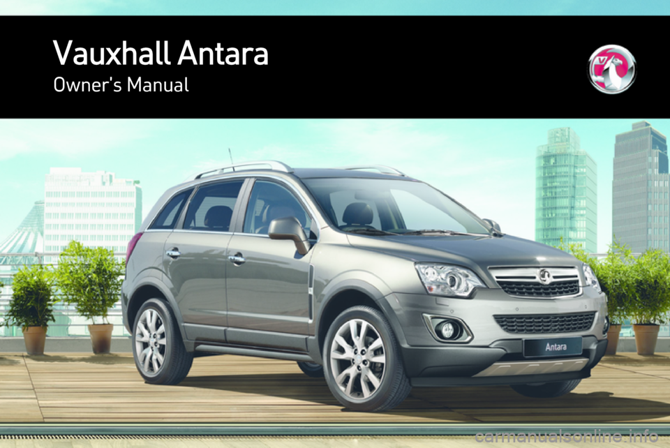 VAUXHALL ANTARA 2015  Owners Manual Vauxhall AntaraOwners Manual 