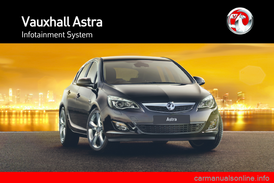 VAUXHALL ASTRA J 2013  Infotainment system 