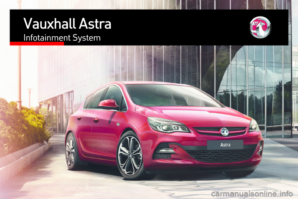 VAUXHALL ASTRA J 2015.5  Infotainment system Vauxhall AstraInfotainment System 