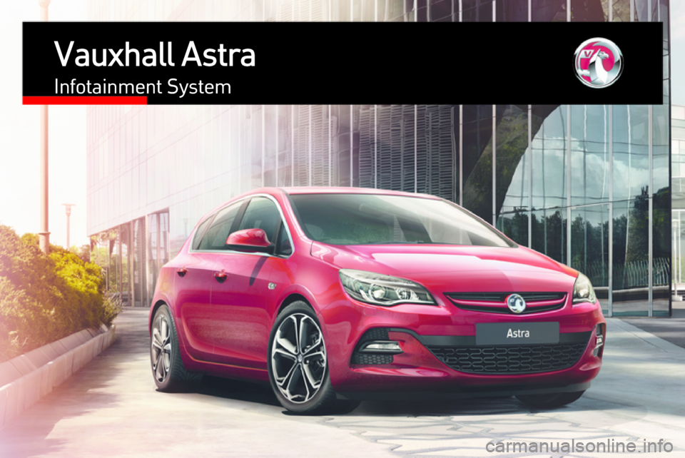 VAUXHALL ASTRA J 2015.5  Infotainment system 