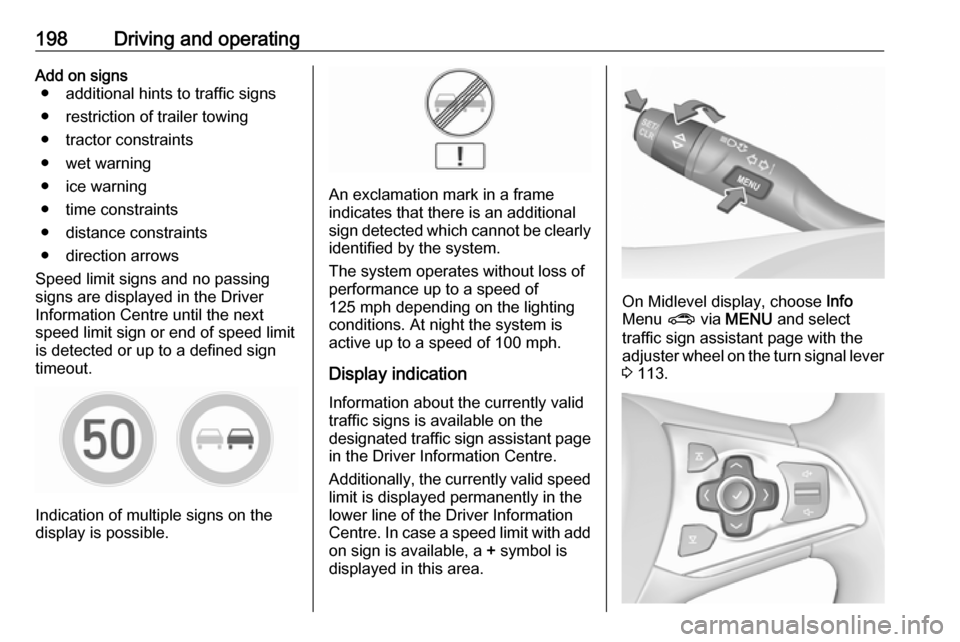 VAUXHALL ASTRA J 2016.75 Manual PDF 198Driving and operatingAdd on signs● additional hints to traffic signs
● restriction of trailer towing
● tractor constraints
● wet warning
● ice warning
● time constraints
● distance co VAUXHALL ASTRA J 2016.75 Manual PDF 198Driving and operatingAdd on signs● additional hints to traffic signs
● restriction of trailer towing
● tractor constraints
● wet warning
● ice warning
● time constraints
● distance co