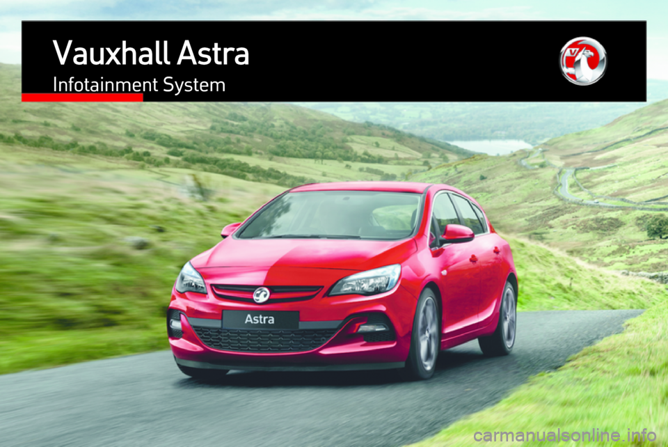 VAUXHALL ASTRA J 2017  Infotainment system 