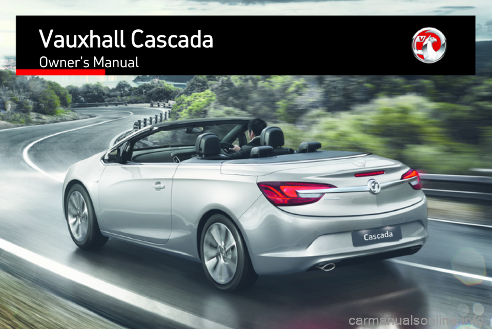 VAUXHALL CASCADA 2017  Owners Manual Vauxhall CascadaOwners Manual 