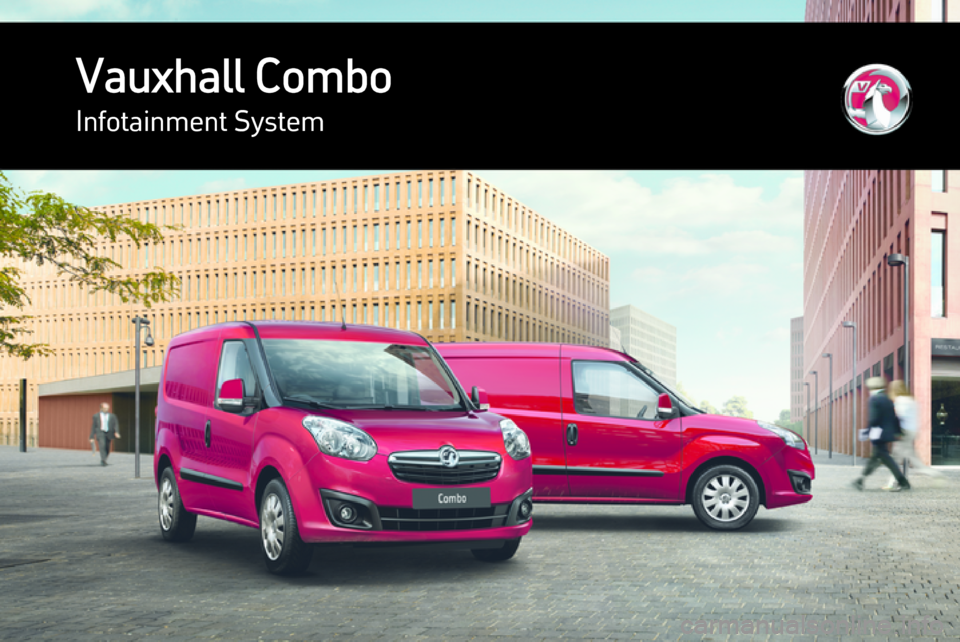 VAUXHALL COMBO 2015  Infotainment system Vauxhall ComboInfotainment System 
