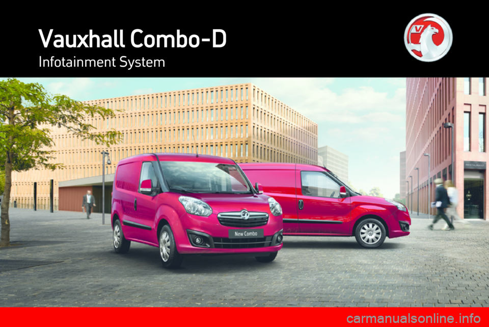 VAUXHALL COMBO D 2013  Infotainment system 