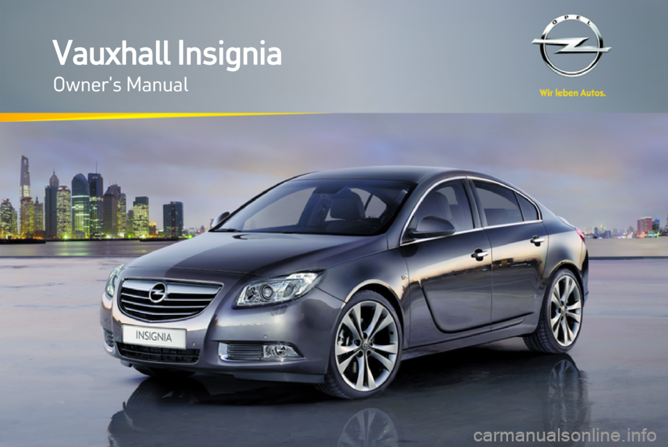 Vauxhall INSIGNIA & TOURER Owners handbook Manual From 2012 FACELIFT MODELS 