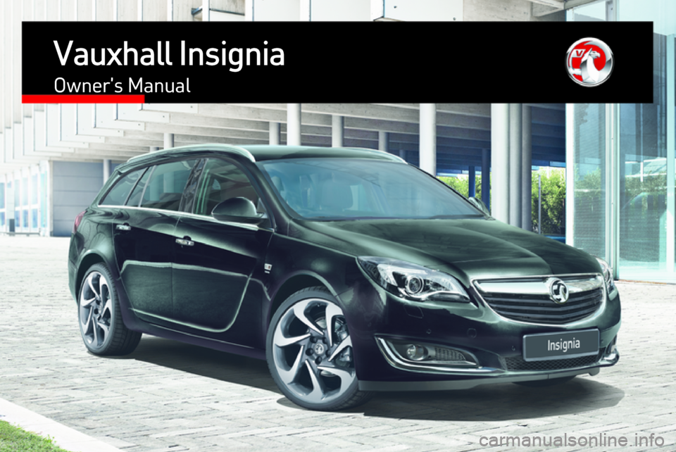 VAUXHALL INSIGNIA 2017  Owners Manual Vauxhall InsigniaOwners Manual 