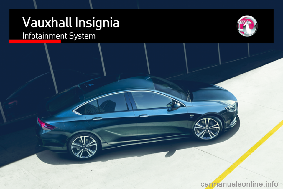 VAUXHALL INSIGNIA 2017.5  Infotainment system Vauxhall InsigniaInfotainment System 