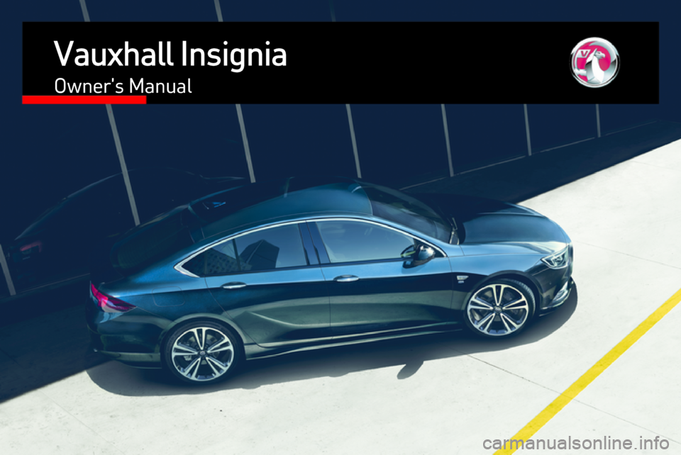 VAUXHALL INSIGNIA 2017.5  Owners Manual Vauxhall InsigniaOwners Manual 