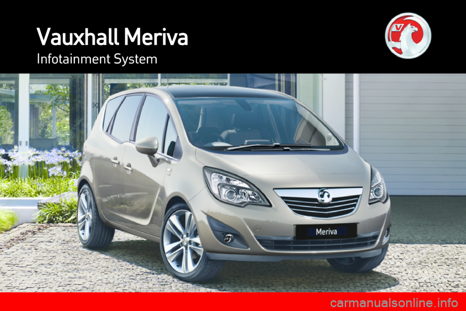 VAUXHALL MERIVA 2013  Infotainment system 