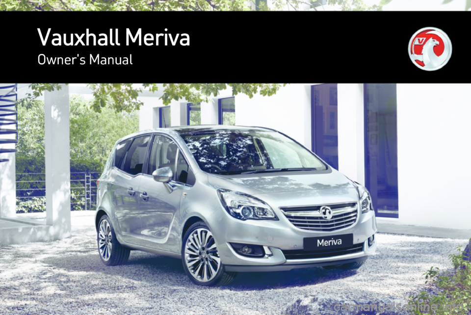 VAUXHALL MERIVA 2014.5  Owners Manual Vauxhall MerivaOwners Manual 