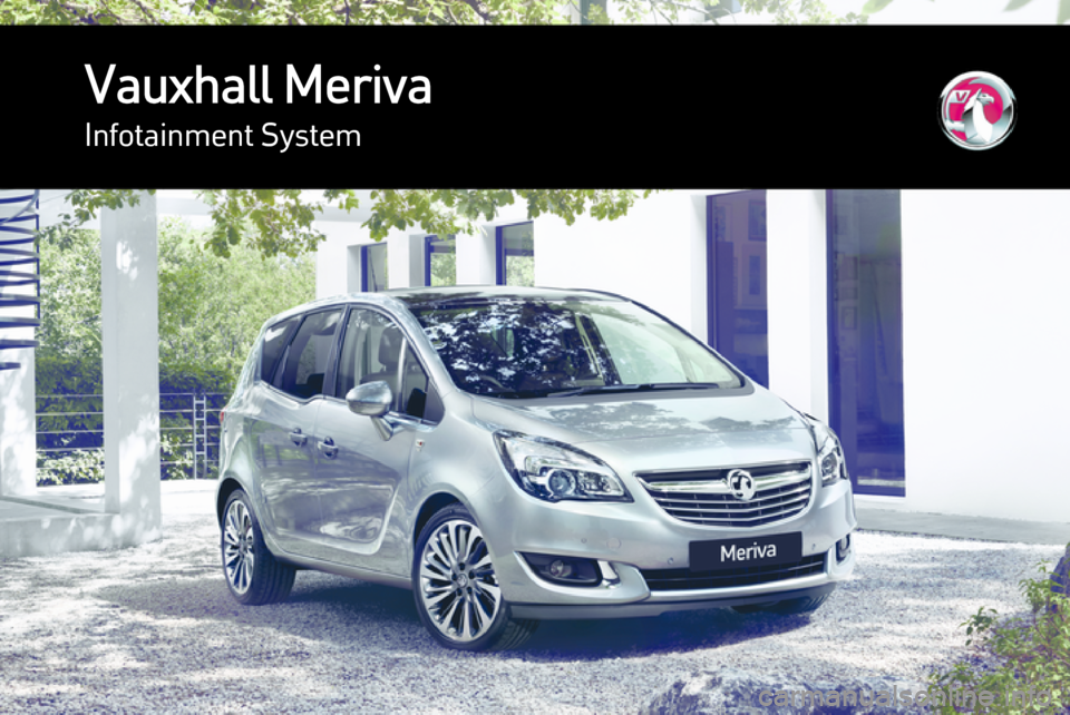 VAUXHALL MERIVA 2015  Infotainment system Vauxhall MerivaInfotainment System 