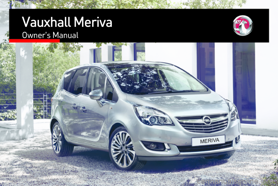VAUXHALL MERIVA 2015.5  Owners Manual Vauxhall MerivaOwners Manual 