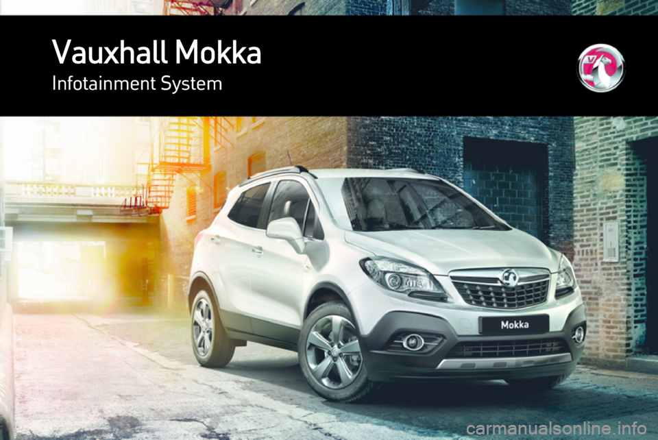 VAUXHALL MOKKA 2015  Infotainment system 