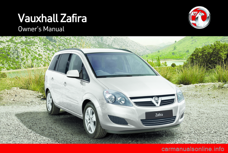 VAUXHALL ZAFIRA 2013 Owners Manual VAUXHALL ZAFIRA 2013 Owners Manual