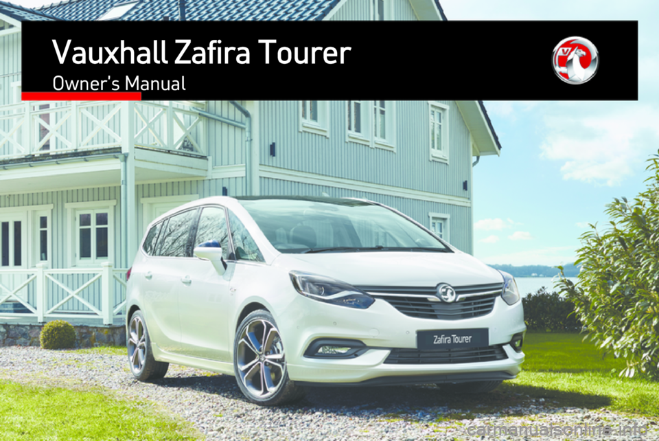 VAUXHALL ZAFIRA C 2017.25  Owners Manual Vauxhall Zafira TourerOwners Manual 